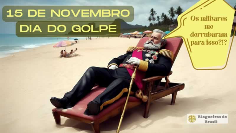 15 de novembro - Dia do Golpe 