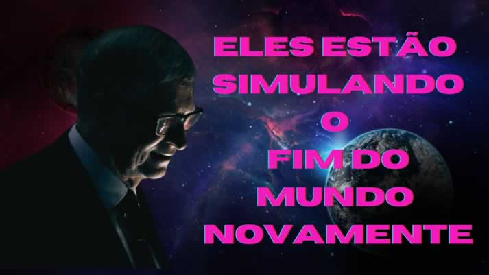 Eles estão simulando o fim do mundo NOVAMENTE