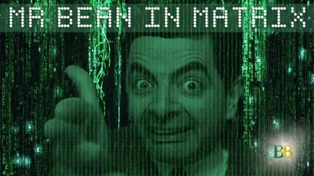 Mr Bean in Matrix
