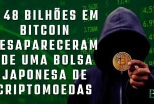 ¥ 48 bilhões em Bitcoin desapareceram de uma bolsa japonesa de criptomoedas