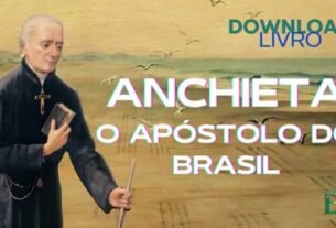 Anchieta, O Apóstolo do Brasil. Livro em PDF para download