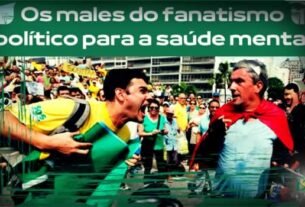 Os males do fanatismo político para a saúde mental
