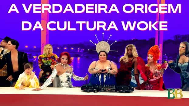 A Verdadeira Origem da Cultura Woke