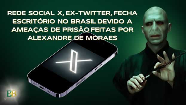 Rede Social X, Ex-Twitter, Fecha Escritório no Brasil Devido a Ameaças de Prisão Feitas por Alexandre de Moraes
