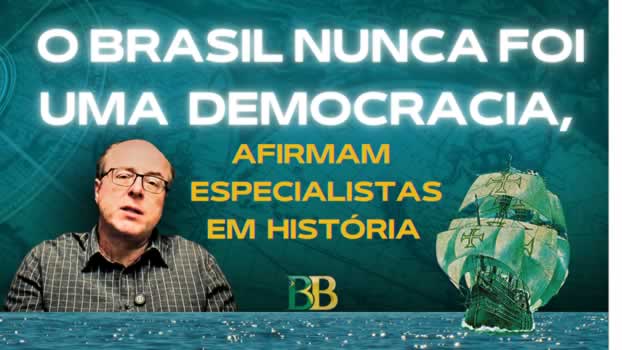 O Brasil nunca foi uma democracia, afirmam especialistas em História