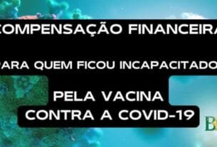 compensação financeira para pessoas que ficaram incapacitadas pela vacina contra a Covid-19