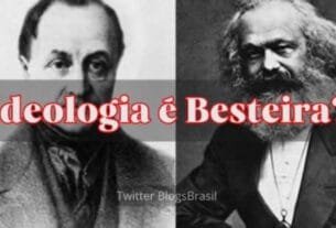 Ideologia é besteira?