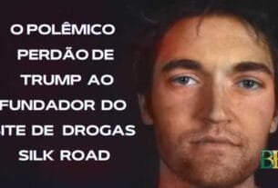 Ó Polêmico Perdão de Trump ao Fundador do Site de Drogas Silk Road