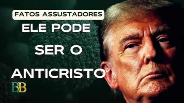 Trump: Ele pode ser o anticristo