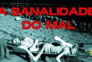 A Banalidade do Mal