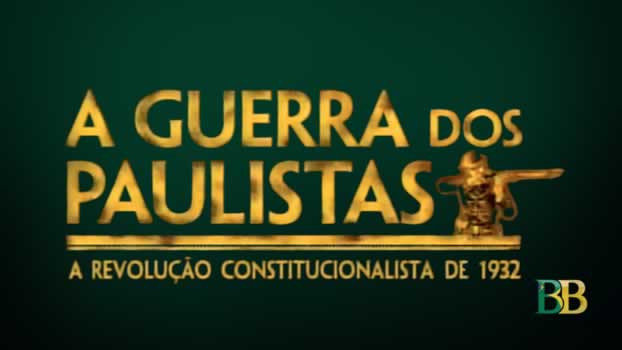 A Guerra dos Paulistas: Revolução de 1932 em documentário