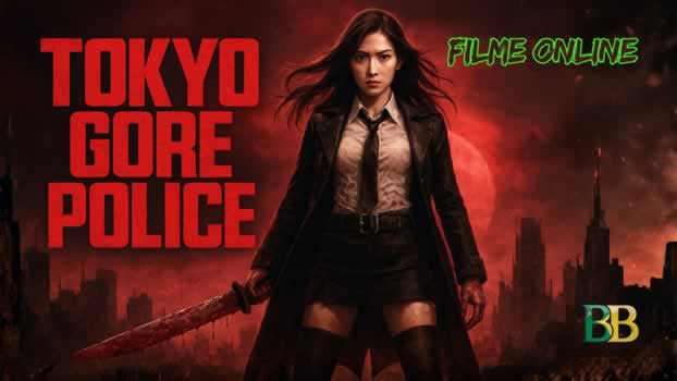 Tokyo Gore Police; Assista Online
