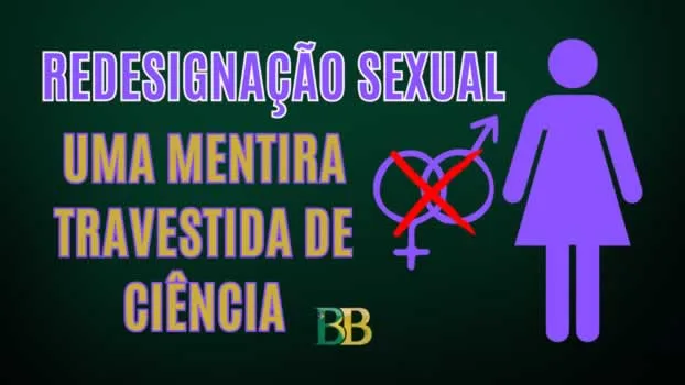 Redesignação sexual: uma mentira travestida de ciência_2