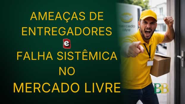 Ameaças De Entregadores E Falha Sistêmica No Mercado Livre
