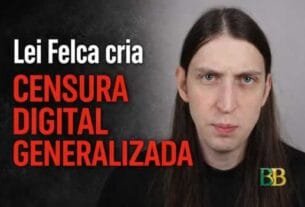 Lei Felca cria censura digital generalizada