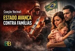 Coação Vacinal: Estado Avança Contra Famílias