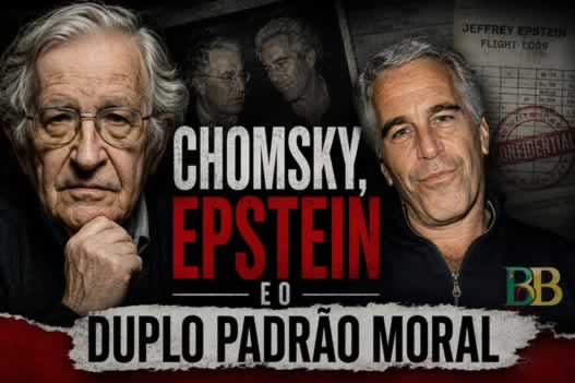 Chomsky, Epstein e o Duplo Padrão Moral
