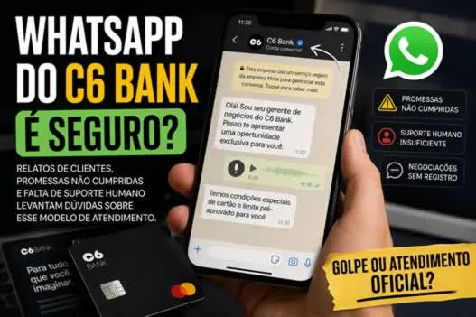 WhatsApp do C6 Bank: golpe ou atendimento oficial?