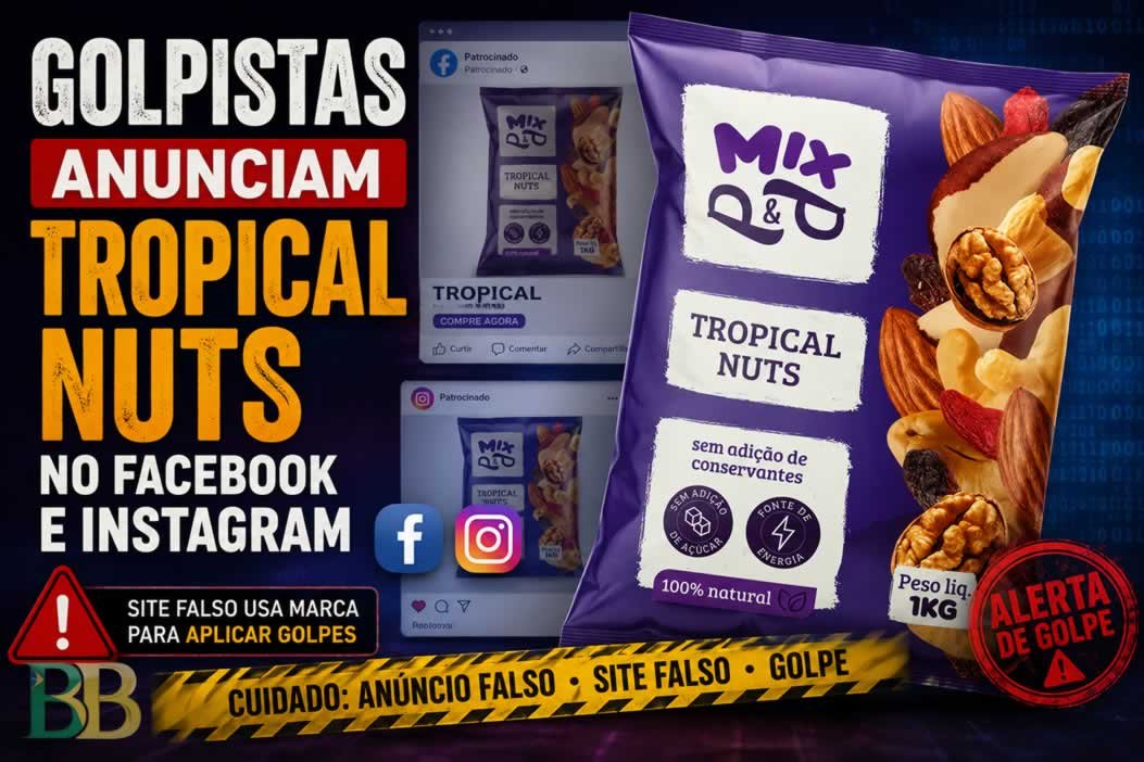 Golpistas anunciam Tropical Nuts no Facebook e Instagram