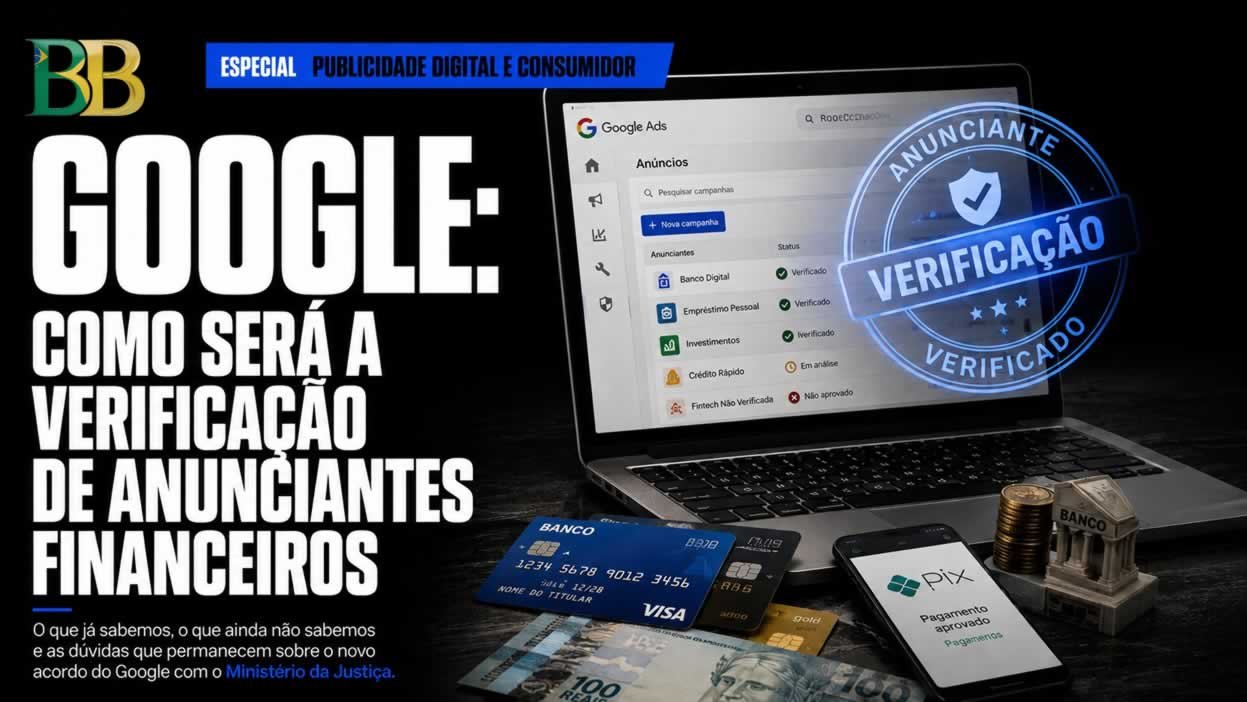 Google: como será a verificação de anunciantes financeiros